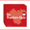 Franken-Quiz (Neuauflage) 66 unterhaltsame Fragen rund um Franken