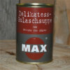 Gulaschsuppe in der Dose, Metzgerei Max